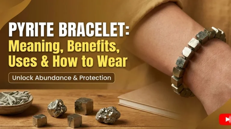 Pyrite Bracelet को पहनने के फायदे