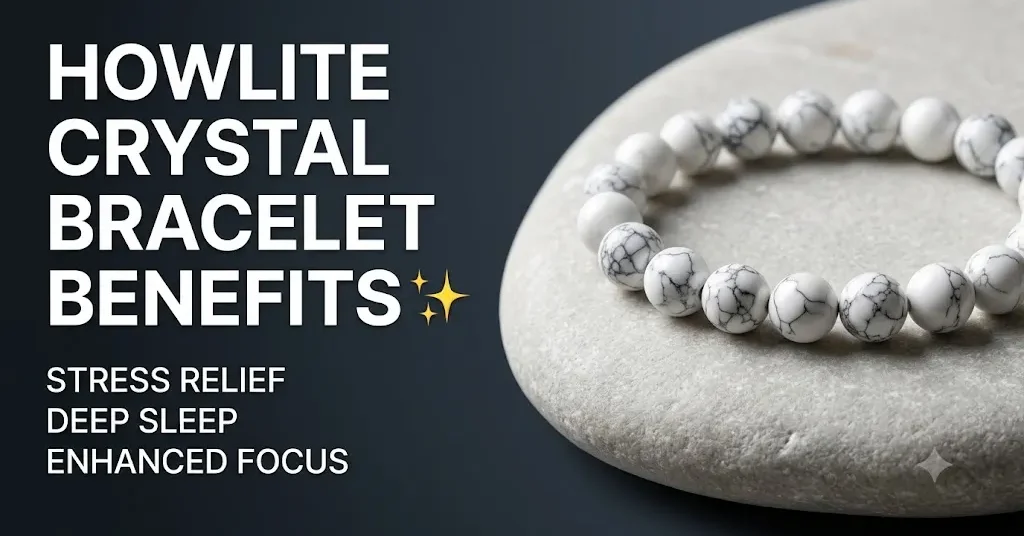 Howlite bracelet benefits in Hindi