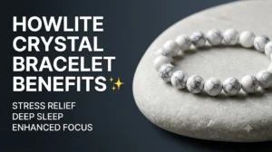 Howlite bracelet benefits in Hindi